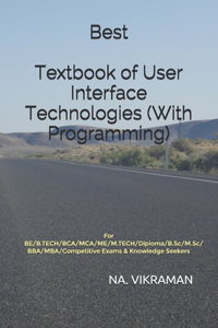 Best Textbook of User Interface Technologies (With Programming)
