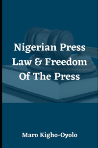 Nigerian Press Law & Freedom of the Press