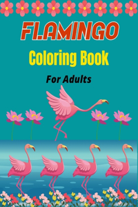 FLAMINGO Coloring Book For Adults
