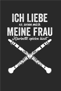 Ich Liebe Es, Wenn Mich Meine Frau Klarinette Spielen Lässt