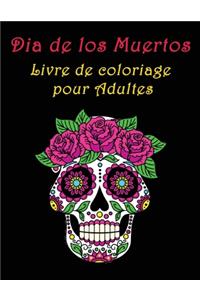 Dia de los Muertos Livre de coloriage pour Adultes