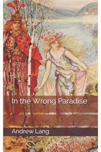 In the Wrong Paradise
