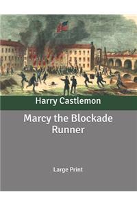 Marcy the Blockade Runner