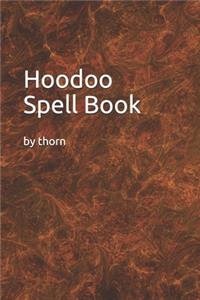 Hoodoo Spell Book
