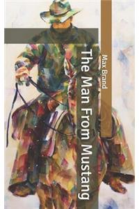 The Man From Mustang