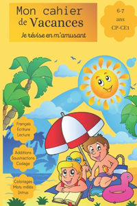 Mon cahier de Vacances je révise en m'amusant Français écriture lecture additions soustractions codage coloriages mots mêlés intrus