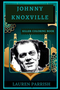 Johnny Knoxville Killer Coloring Book