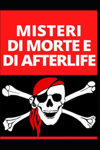 Misteri Di Morte E Di Afterlife