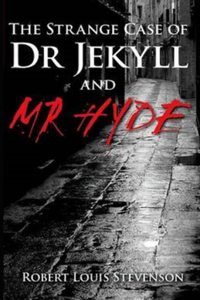 Strange Case of Dr Jekyll and Mr Hyde Illustrated