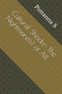 Cultural Shocks - The Nightmare(s) of All