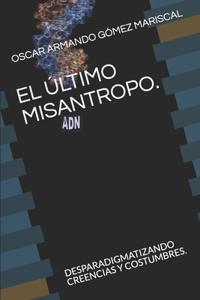 El Último Misantropo.