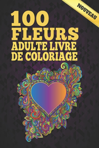 100 Fleurs Adulte Livre De Coloriage