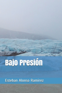 Bajo Presión