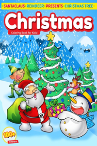 Christmas Coloring Book for Kids: Holiday gift for kids & toddlers - Christmas books for preschooler - for Boys, Girls, Fun, ... for kids ages 2-4, 4-8 Santa Claus, Reindeer, Snowmen