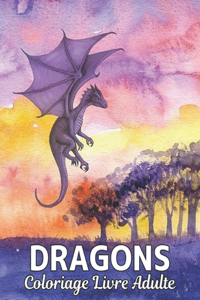 Dragons Livre Coloriage Adulte