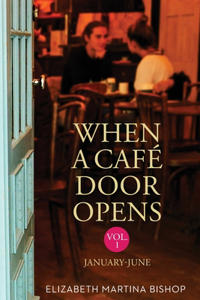 When A Cafe Door Opens