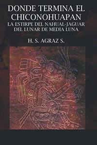 Donde Termina el Chiconohuapan