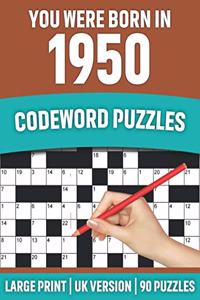 You Were Born In 1950