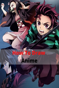 How to Draw Anime