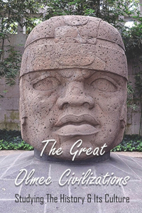 Great Olmec Civilizations