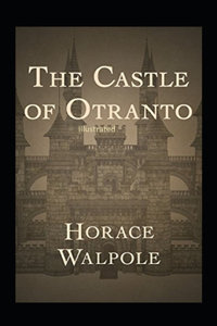 The Castle of Otranto Illustrated