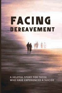 Facing Bereavement