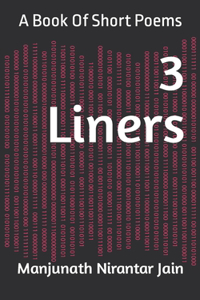 3 Liners: A Book Of Short Poems