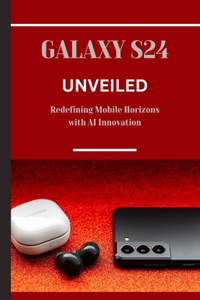 Galaxy S24 Unveiled