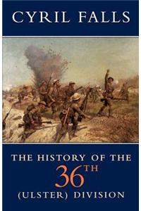 The History of the 36th (Ulster) Division