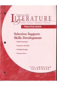Prentice Hall Literature: Tvtt Selection Support Skills Development Practice Book Grade 11 Fifth Edition