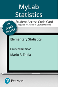 Mylab Statistics with Pearson Etext -- Access Card -- For Elementary Statistics (18-Weeks)