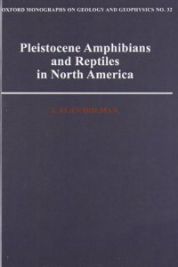 Pleistocene Amphibians and Reptiles in North America