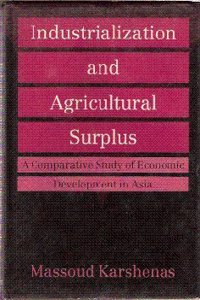 Industrialization and Agricultural Surplus; A Comparative study of Economic Development in Asia