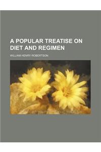 A Popular Treatise on Diet and Regimen