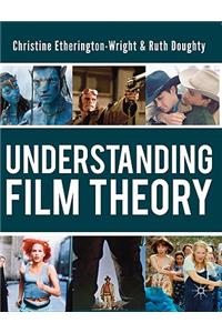 Understanding Film Theory