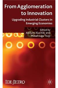 From Agglomeration to Innovation
