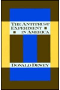 Antitrust Experiment 1890-1990