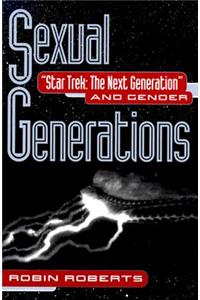 Sexual Generations: Star Trek: The Next Generation and Gender