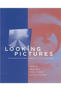 Looking Into Pictures: An Interdisciplinary Approach to Pictorial Space
