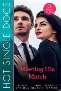 Hot Single Docs: Meeting His Match