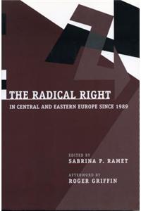 Radical Right in Central and Eastern Europe Since 1989