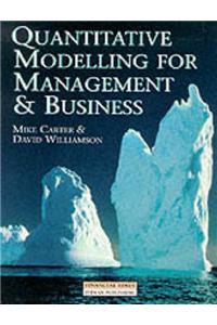 Quantitative Modelling for Management and Business