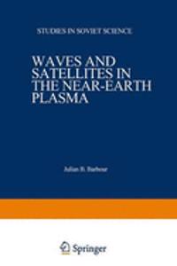 Waves and Satellites in the Near-Earth Plasma