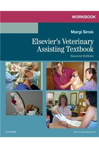 Workbook for Elsevier's Veterinary Assisting Textbook