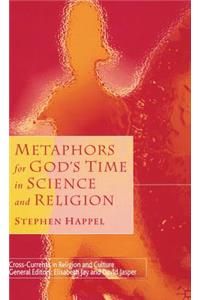 Metaphors for God's Time in Science and Religion