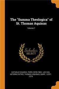 The Summa Theologica of St. Thomas Aquinas; Volume 1