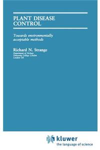 Plant Disease Control: Towards Environmentally Acceptable Methods