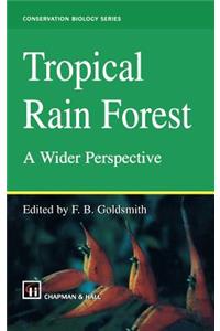 Tropical Rain Forest: A Wider Perspective