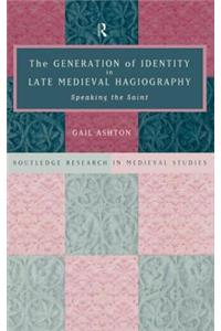 Generation of Identity in Late Medieval Hagiography