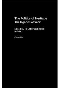 The Politics of Heritage